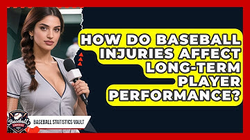 How Do Baseball Injuries Affect Long-term Player Performance? - Baseball Statistics Vault