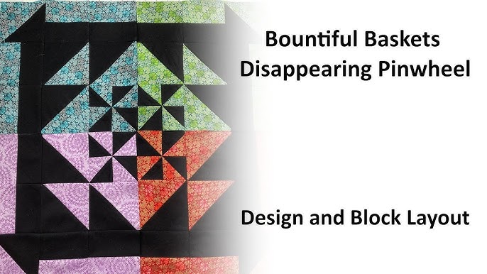 Bountiful Baskets Disappearing Quilt Design and Layout - YouTube bountiful-baskets-disappearing-quilt-design-and-layout-youtube