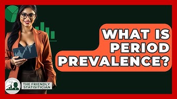 What Is Period Prevalence? - The Friendly Statistician