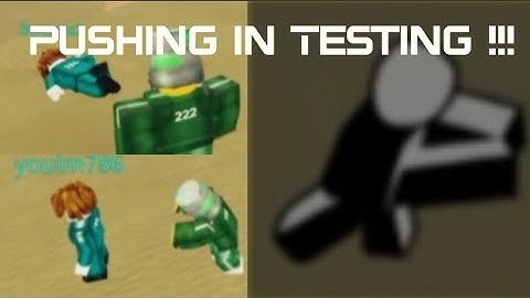 Pushing is out on Testing !!! - Squid Game X - Roblox 