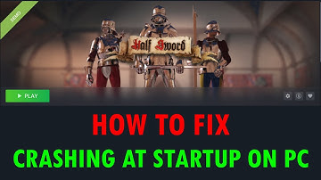 How To Fix Half Sword Demo Crashing/Crashes at Startup Error on PC