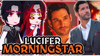 ⁝Uppermoons+Muzan reacting to LUCIFER MORNINGSTAR⁝ [NETFLIX] \\🇧🇷/🇺🇲// ◆Bielly - Inagaki◆