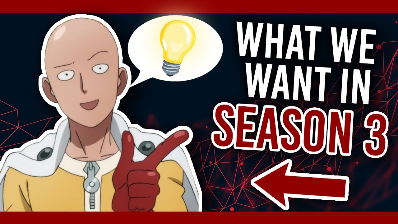 One Punch Man Season 3: Exploring the Expectations & What Lies