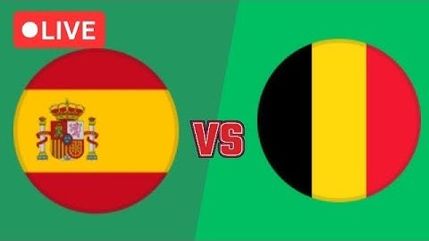 Marcadores del partido España vs. Bélgica en vivo hoy