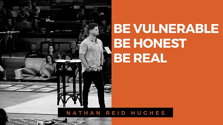 Vulnerability = Courage | Nathan Reid Hughes | Ser...