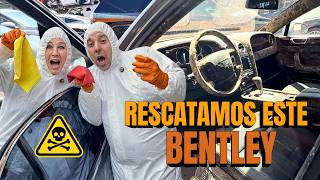 Rescatando un BENTLEY