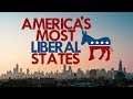 The 10 MOST LIBERAL STATES in AMERICA