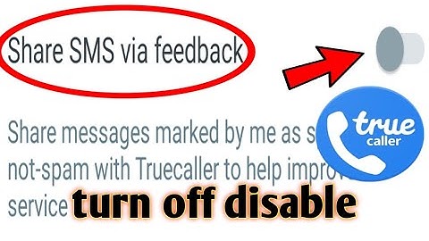 Truecaller // how to turn off disable share via feedback 2020