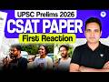 UPSC CSAT Paper 2026 First Reaction😳 | Trend Analysis, Difficulty Level & Expected Qualifying Score