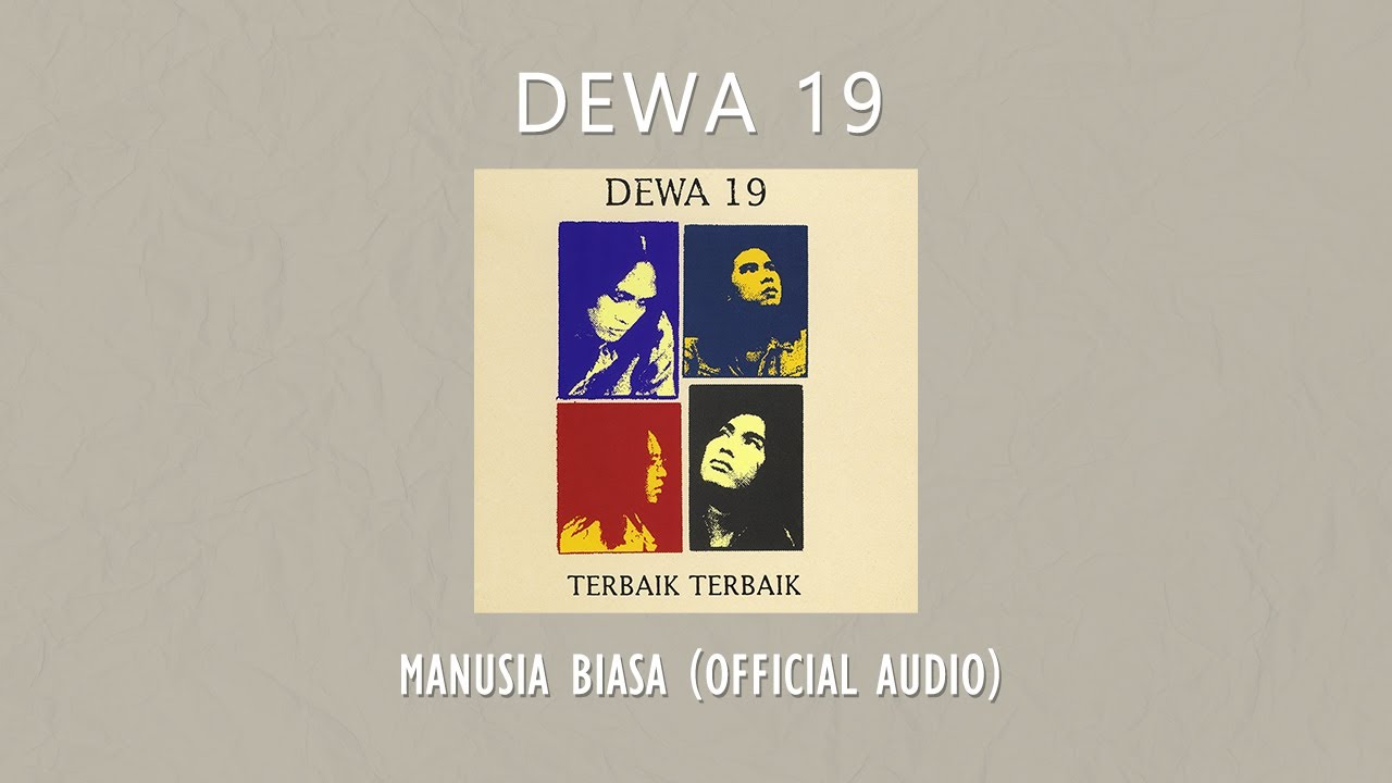 Dewa 19 - Manusia Biasa | Official Audio Video