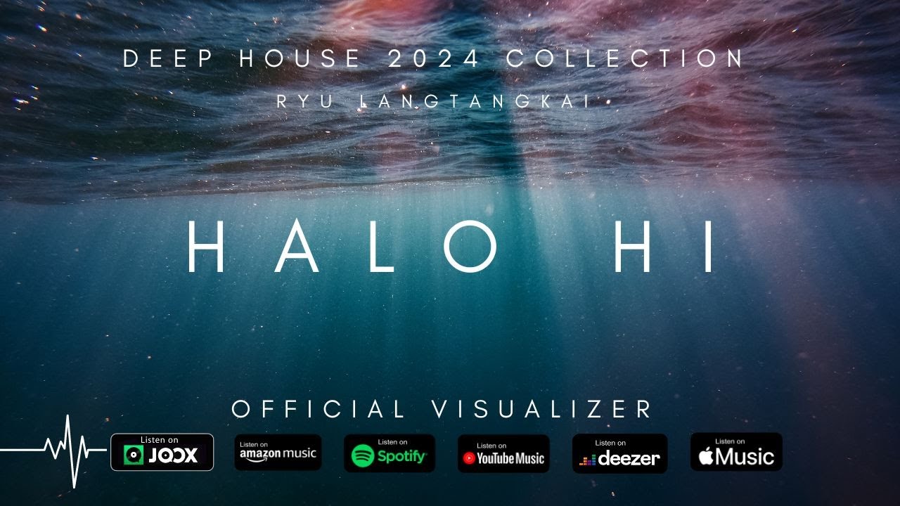 Ryu [LK] - Halo Hi [Deep House Mix 2024](Official visualizer) # ...