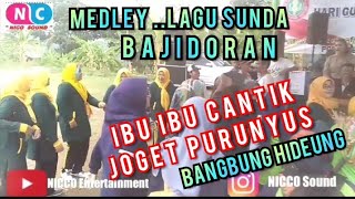 PURUNYUS MEDLEY WAYAHNA BANGBUNG HIDEUNG - BAJIDORAN