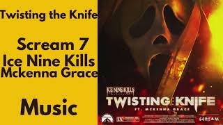Twisting the Knife || Scream 7 || Ice Nine Kills || Mckenna Grace || MUSIC | iNSTRUMENTAL