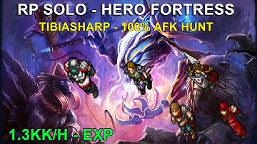 Hunt Hero Fortress - RP SOLO - TIBIASHARP BOT 100% AFK