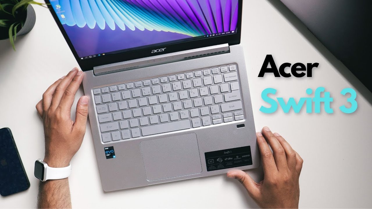 Acer Swift 3 2021 Review: Intel Core i5, Evo Platform, Productivity  Machine! 