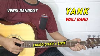 Chord Gitar - Yank - Wali Band | Tutorial Gitar (Versi Dangdut)