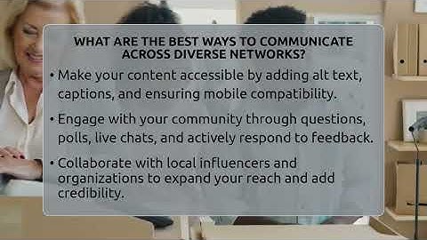 What Are The Best Ways To Communicate Across Diverse Networks? - Everyday-Networking