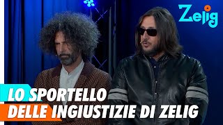 Lo sportello delle Ingiustizie con Alessandro Betti e Gianni Cinelli | Zelig