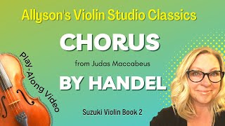 Chorus from Judas Maccabeus by Handel, Suzuki Violin Book 2 chords