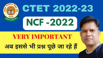 NCF 2022  / National Curriculum Framework (NCF) 2022 FOR CTET
