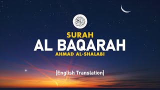 Surah Al Baqarah - Ahmad Al-Shalabi [ 002 ] I Beautiful Quran Recitation