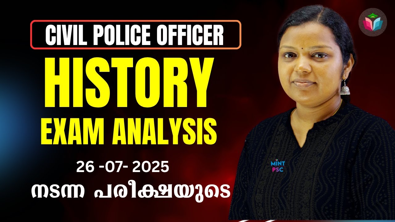 Kerala PSC | Civil Police Officer (CPO) History Question Exam Analysis – 26-07-2025 Shocker!
