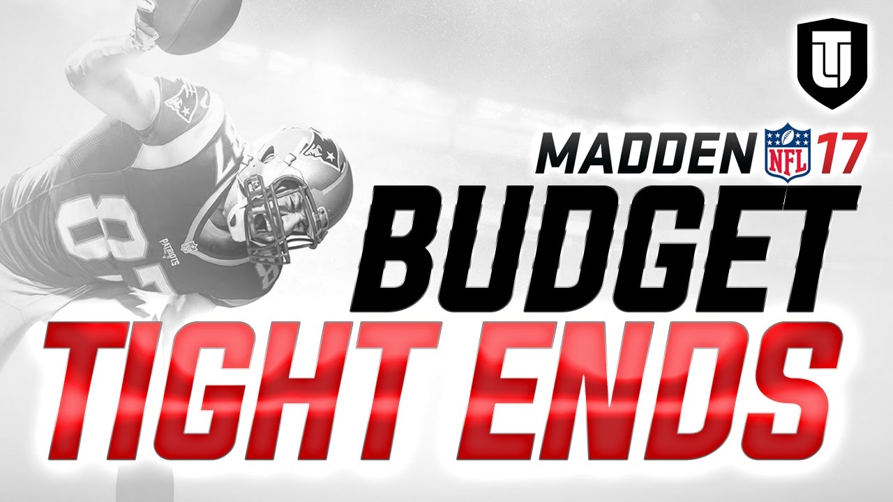 MUT 17 BUDGET: How to Get the BEST TIGHT ENDS on a BUDGET in Madden 17 Ultimate Team!
