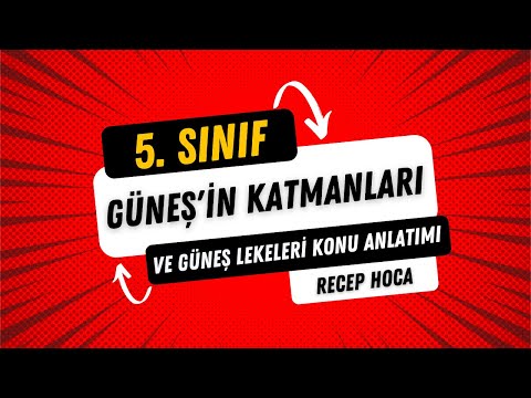 5. Sınıf Güneş'in Katmanları ve Güneş Lekeleri Konu Anlatımı