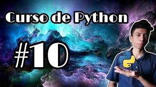 Curso de Python. Sintaxis Basica Estructuras de Control If Else. Video 9