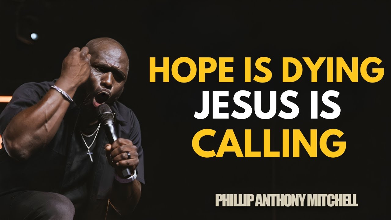 HOPE IS DYING… JESUS IS CALLING || Christian Sermon Speech by Philip Anthony Mitchell