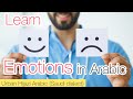Adjectives of Emotions | Saudi Dialect (Urban Hijazi Arabic)