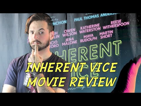 INHERENT VICE MOVIE REVIEW!!!