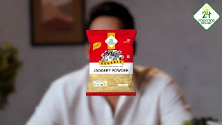 24 Mantra Organic Jaggery Powder | Taste The Goodness (Hindi)