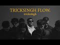 Tricksingh flow official music  tricksingh