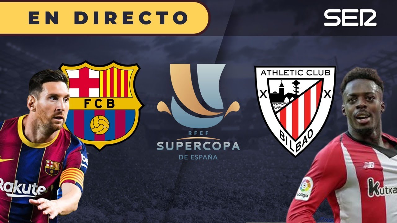🏆 FC BARCELONA 2-3 ATHLETIC CLUB | Final de la Supercopa de España en ...