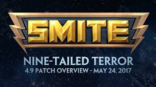 SMITE 4.9 Patch Overview - Nine-Tailed Terror (May 24, 2017)