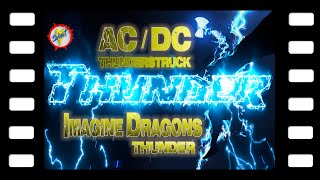 Ac/Dc-Thunderstruck & Imagine Dragons-Thunder ⚡Thunder Edit ⚡