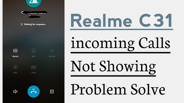 Realme C31 incoming Calls Not Showing Problem Solve
