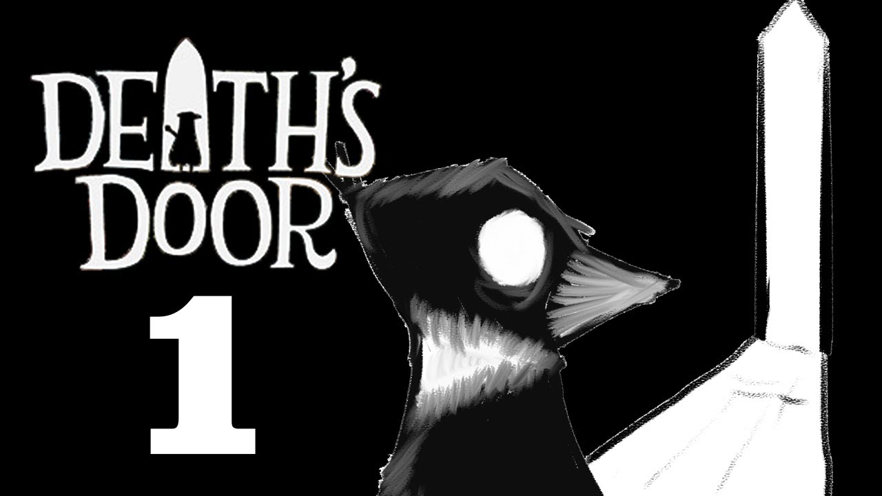 Deaths Door - SlowWolf Plays: Ep. 1 [When One Door Opens]