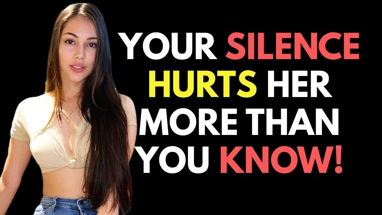 Why Your Silence Hurts Her More Than Words Ever Could.