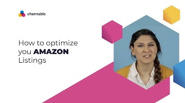 How to Optimize Your Amazon Listing? | Channable Tutorials | English