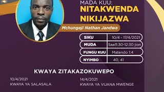 Nitakwenda Nikijazwa || Mch. Nathan Jandwa || Sabato 17.04.2021Mwenge SDA Church