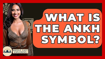 What Is The Ankh Symbol? - Middle East Explorers