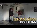 EJERCICIOS BÁSICOS PARA IR EN MOTO | No te vayas de ruta en moto sin ver este video antes.