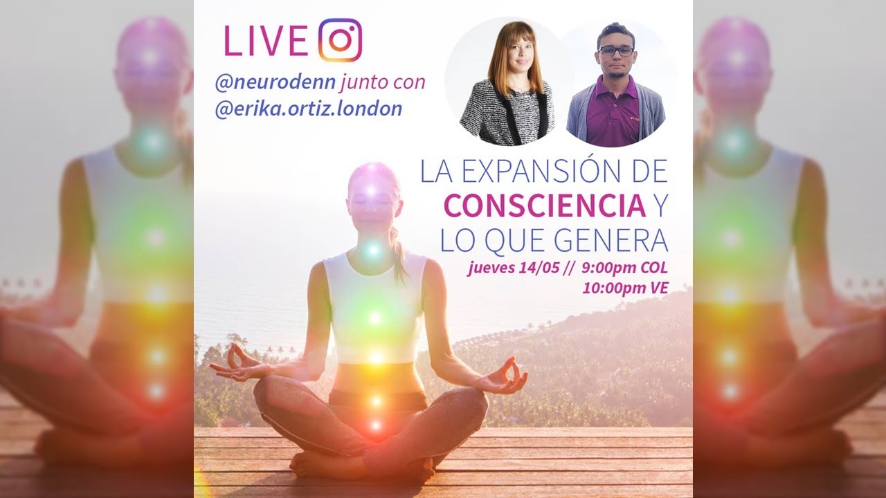La Expansión de la Consciencia y lo que Genera. - YouTube