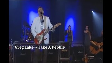 Greg Lake ~ Take A Pebble ~ 2005 ~ Live Video, At the Concert Hall in Stevenage, Hertfordshire, UK