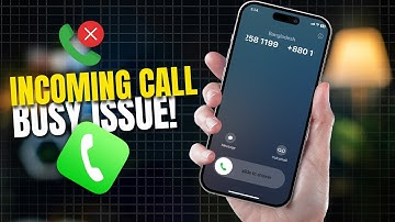 How to Fix Incoming Call Busy Issue on iPhone | iOS 18 Call Busy Problem Solution