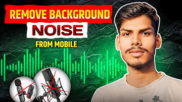 How to Remove Background Noise from YouTube Videos inMobile | Video Mein se Noise Kaise Hataye 