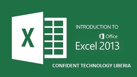 Introduction to MS Excel 2013 VIDEO 1
