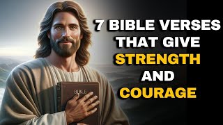 7 Bible Verses That Give Strength and Courage | Message From God | The Blessed Message